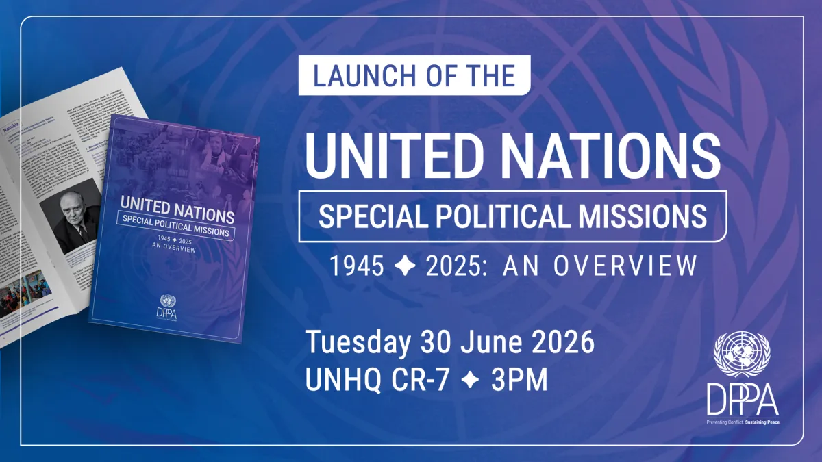 Launch of the publication “Special Political Missions 1945-2025: An Overview”
