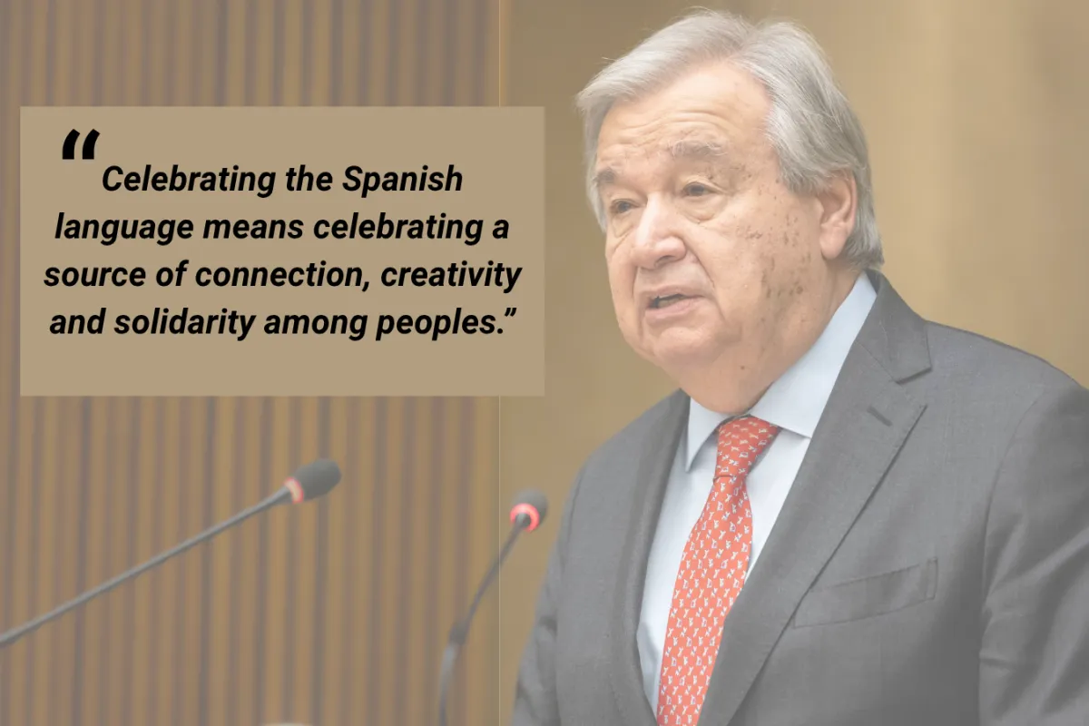 SG message: Celebrating the Spanish language means celebrating a source of connection, creativity and solidarity among peoples. May this language continue to unite voices and foster cooperation among nations 