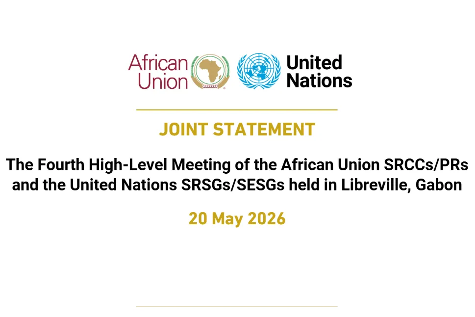 The Fourth High-Level Meeting of the African Union SRCCs/PRs and the United Nations SRSGs/SESGs held in Libreville, Gabon